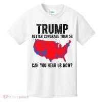 Trump Better Coverage Than 5g Can You Hear Us Know Funny Election Map Kids T-Shirt thumb 0