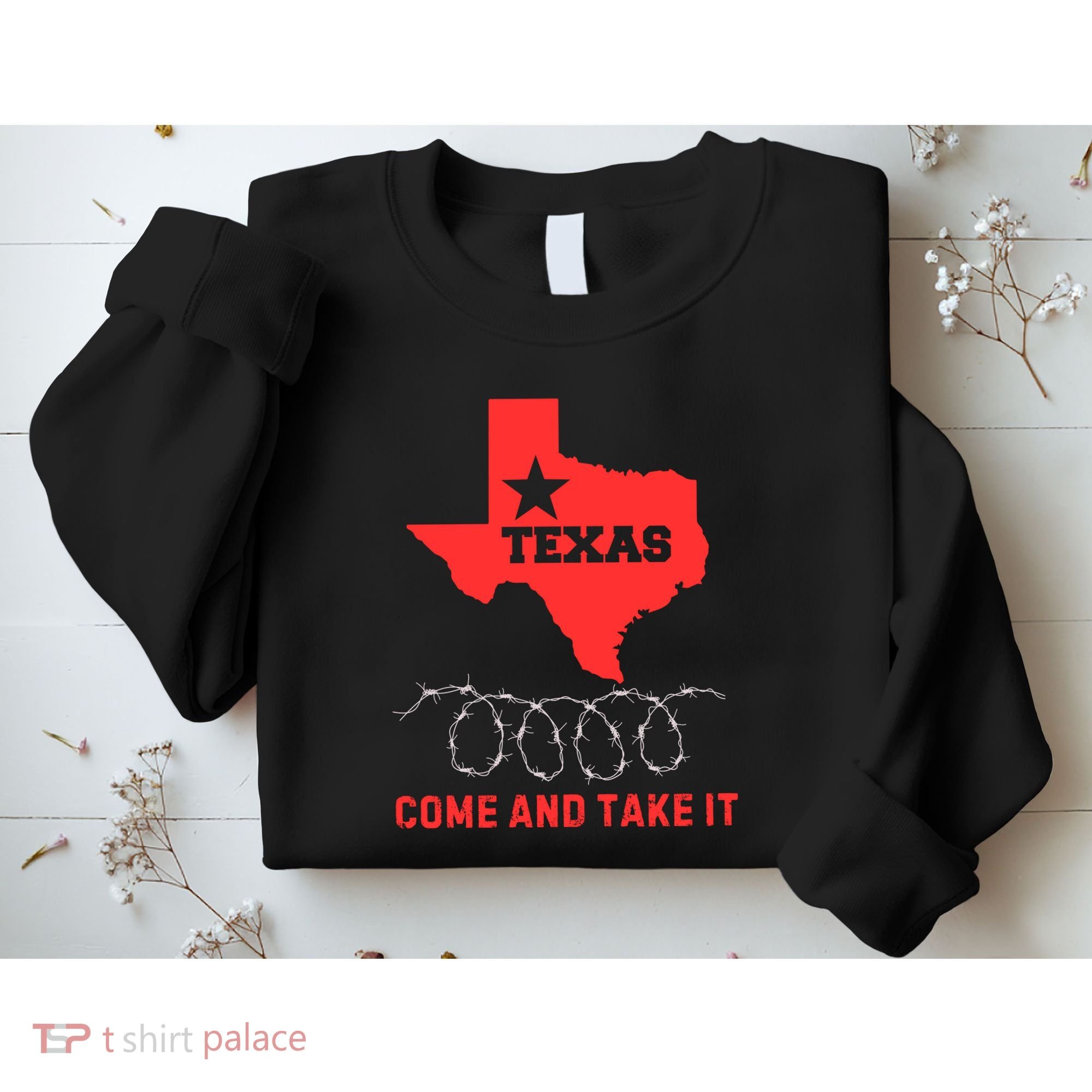 Texas Border Crisis Come And Take It Sweatshirt