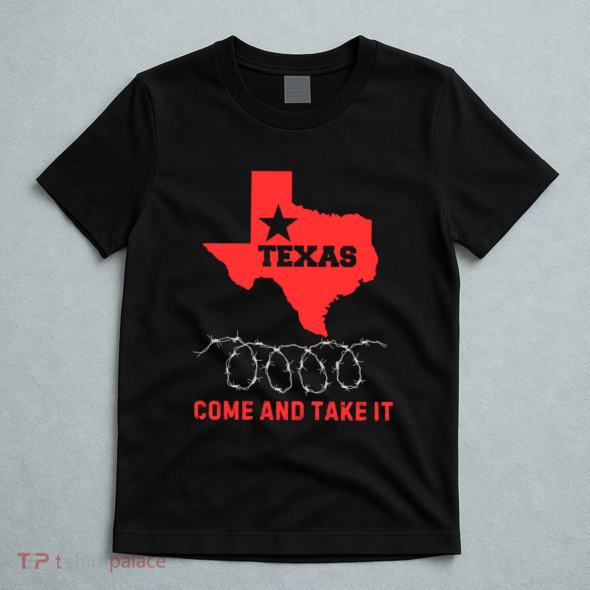 Texas Border Crisis Come And Take It T-Shirt