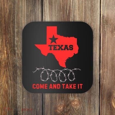 Texas Border Crisis Come And Take It Coaster