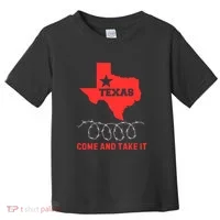 Texas Border Crisis Come And Take It Toddler T-Shirt thumb 0
