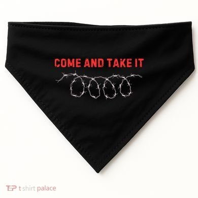 Texas Border Crisis Come And Take It USA-Made Doggie Bandana