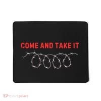 Texas Border Crisis Come And Take It Mousepad thumb 0
