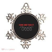 Texas Border Crisis Come And Take It Ornament thumb 0