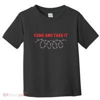 Texas Border Crisis Come And Take It Toddler T-Shirt thumb 0
