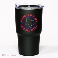 Texas Border Crisis Come And Take It Tumbler thumb 0