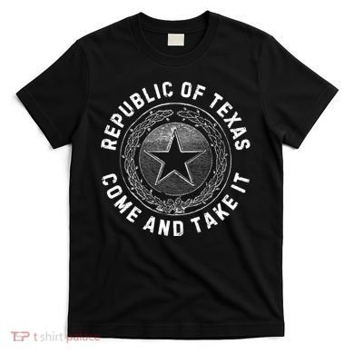 Texas Border Crisis Come And Take It T-Shirt