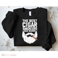 The Best Cigar Smokers Have Beards Cigar Bearded Dad Sweatshirt thumb 2