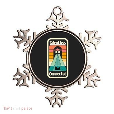 Talentless But Connected Ornament