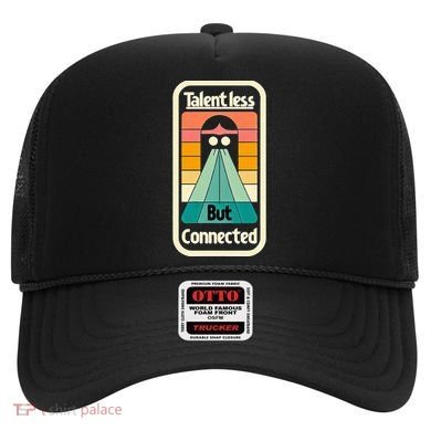 Talentless But Connected Hat