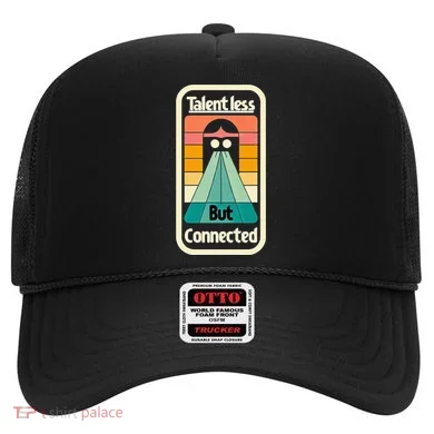 Talentless But Connected Hat