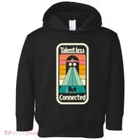 Talentless But Connected Toddler Hoodie thumb 0