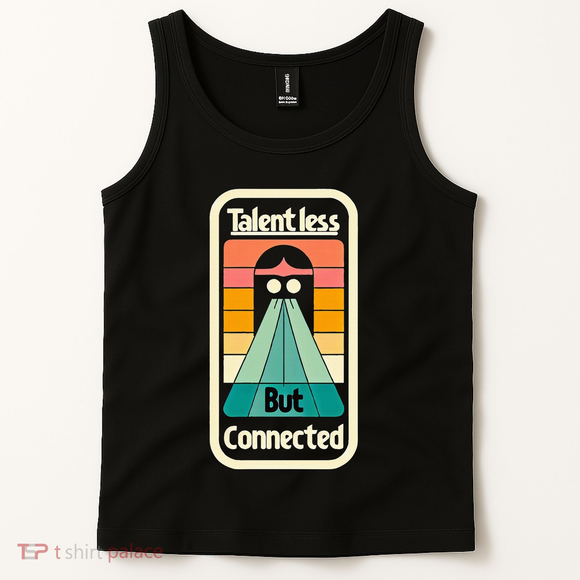 Talentless But Connected Tank Top