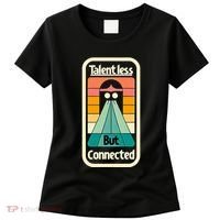 Talentless But Connected Women's T-Shirt thumb 0