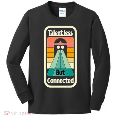 Talentless But Connected Kids Long Sleeve Shirt