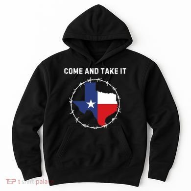 Texas Border Crisis Come And Take It Hoodie