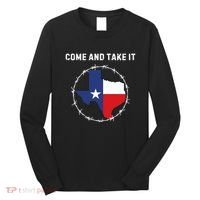 Texas Border Crisis Come And Take It Long Sleeve Shirt thumb 0