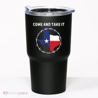 Texas Border Crisis Come And Take It Tumbler thumb 0