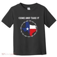 Texas Border Crisis Come And Take It Toddler T-Shirt thumb 0