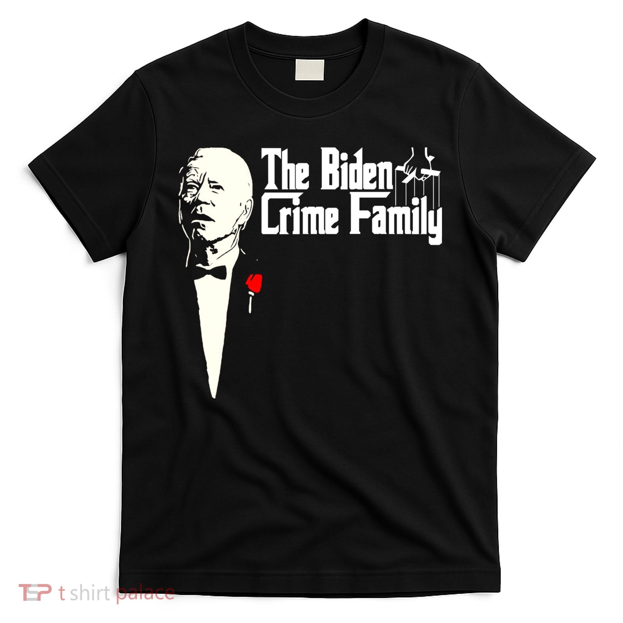 The Biden Chinese Crime Family Puppet Humor Anti Against T-Shirt