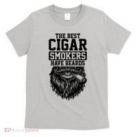 The Best Cigar Smokers Have Beards Cigar Smoker T-Shirt thumb 0