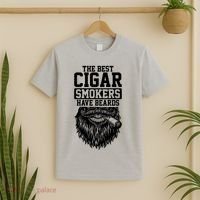 The Best Cigar Smokers Have Beards Cigar Smoker T-Shirt thumb 2