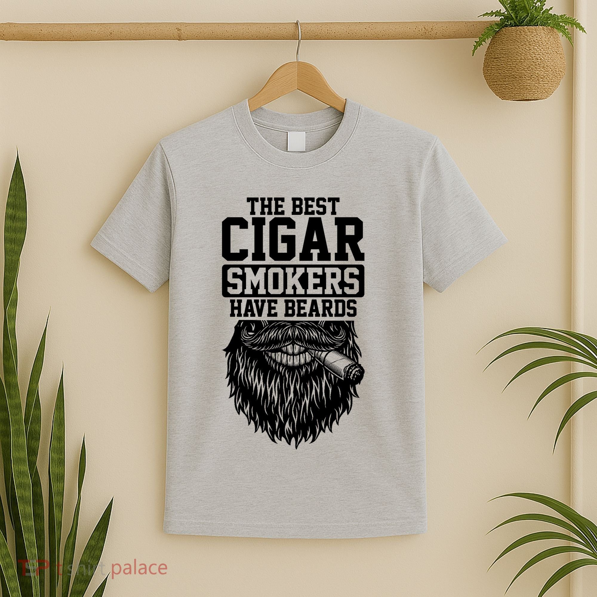 The Best Cigar Smokers Have Beards Cigar Smoker T-Shirt