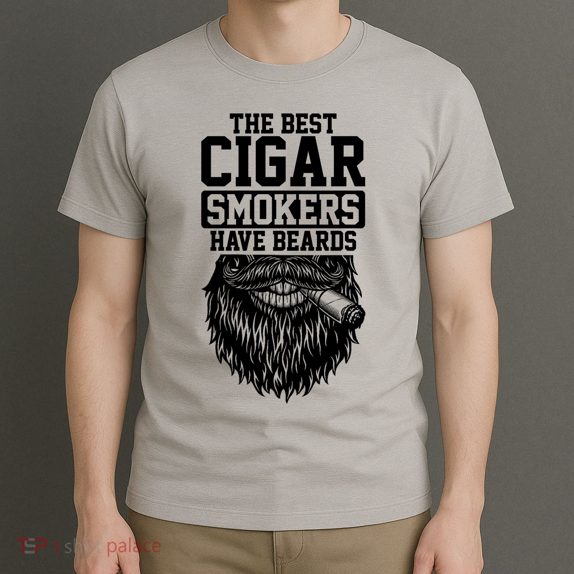 The Best Cigar Smokers Have Beards Cigar Smoker T-Shirt