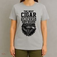 The Best Cigar Smokers Have Beards Cigar Smoker T-Shirt thumb 4