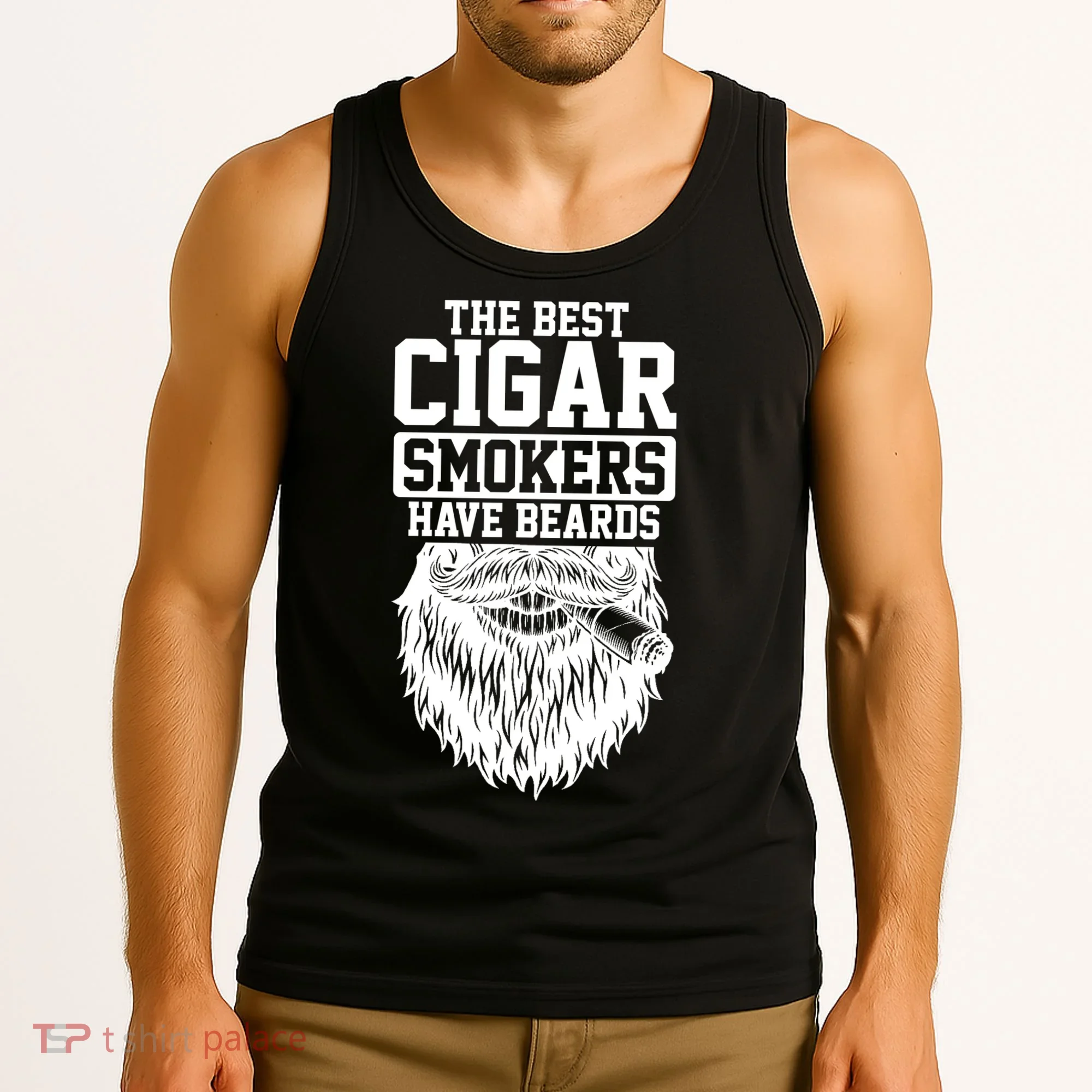 The Best Cigar Smokers Have Beards Cigar Smoker Tank Top