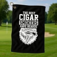 The Best Cigar Smokers Have Beards Cigar Smoker Golf Towel thumb 1