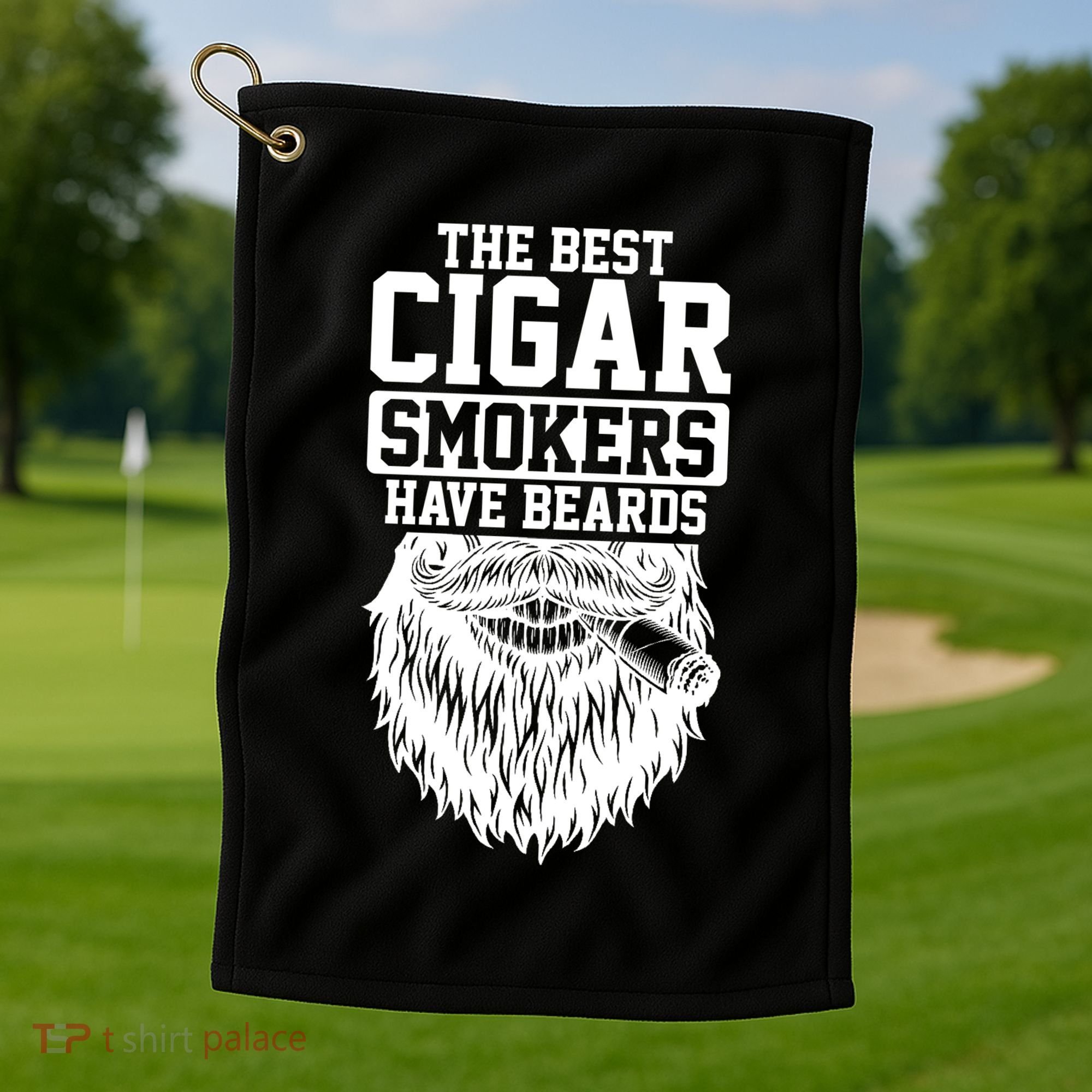 The Best Cigar Smokers Have Beards Cigar Smoker Golf Towel