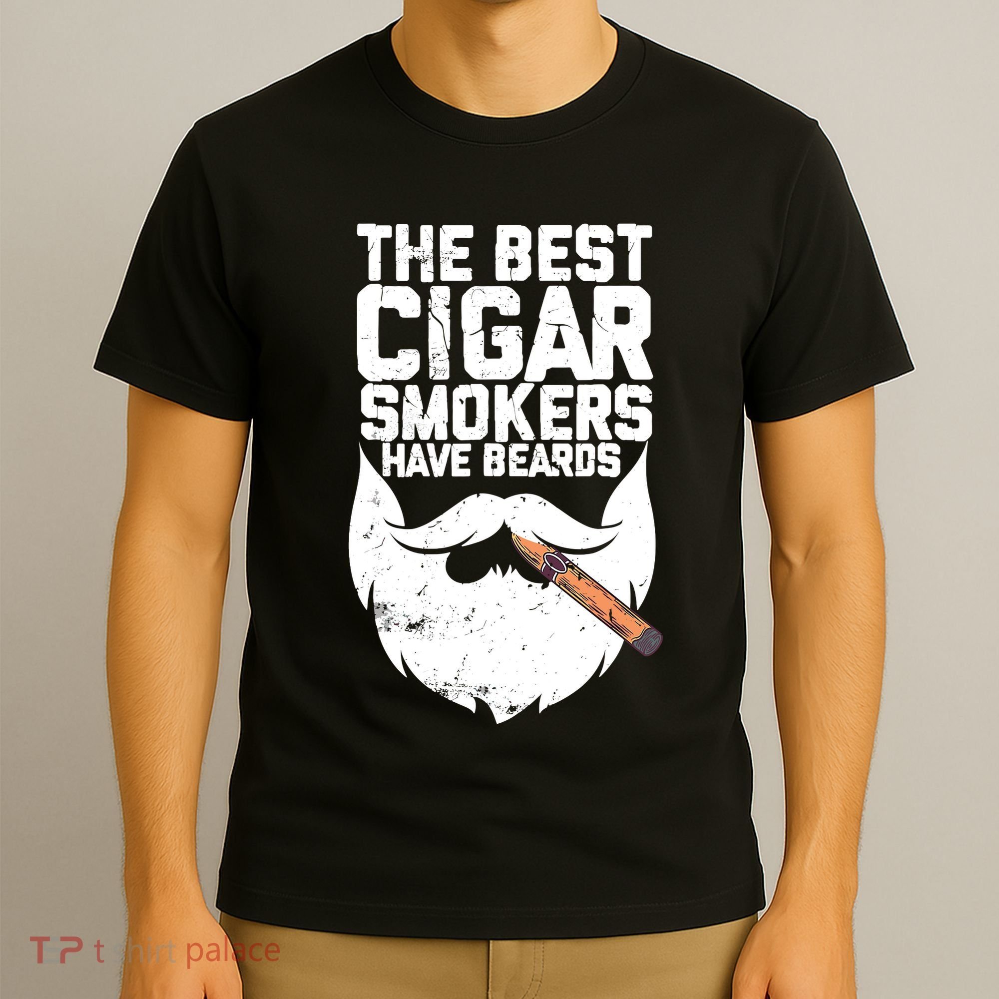 The Best Cigar Smokers Have Beards Cigar Bearded Dad T-Shirt
