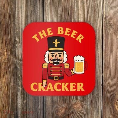 The Beer Cracker Funny Nutcracker Christmas Coaster