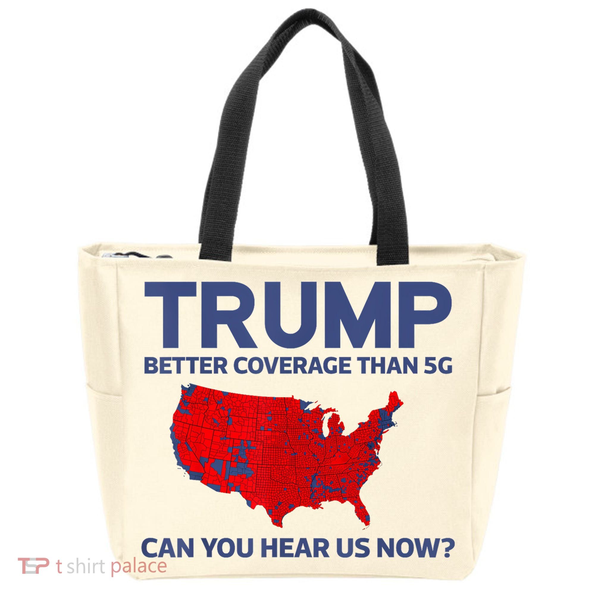 Trump Better Coverage Than 5g Can You Hear Us Now 2024 Tote Bag
