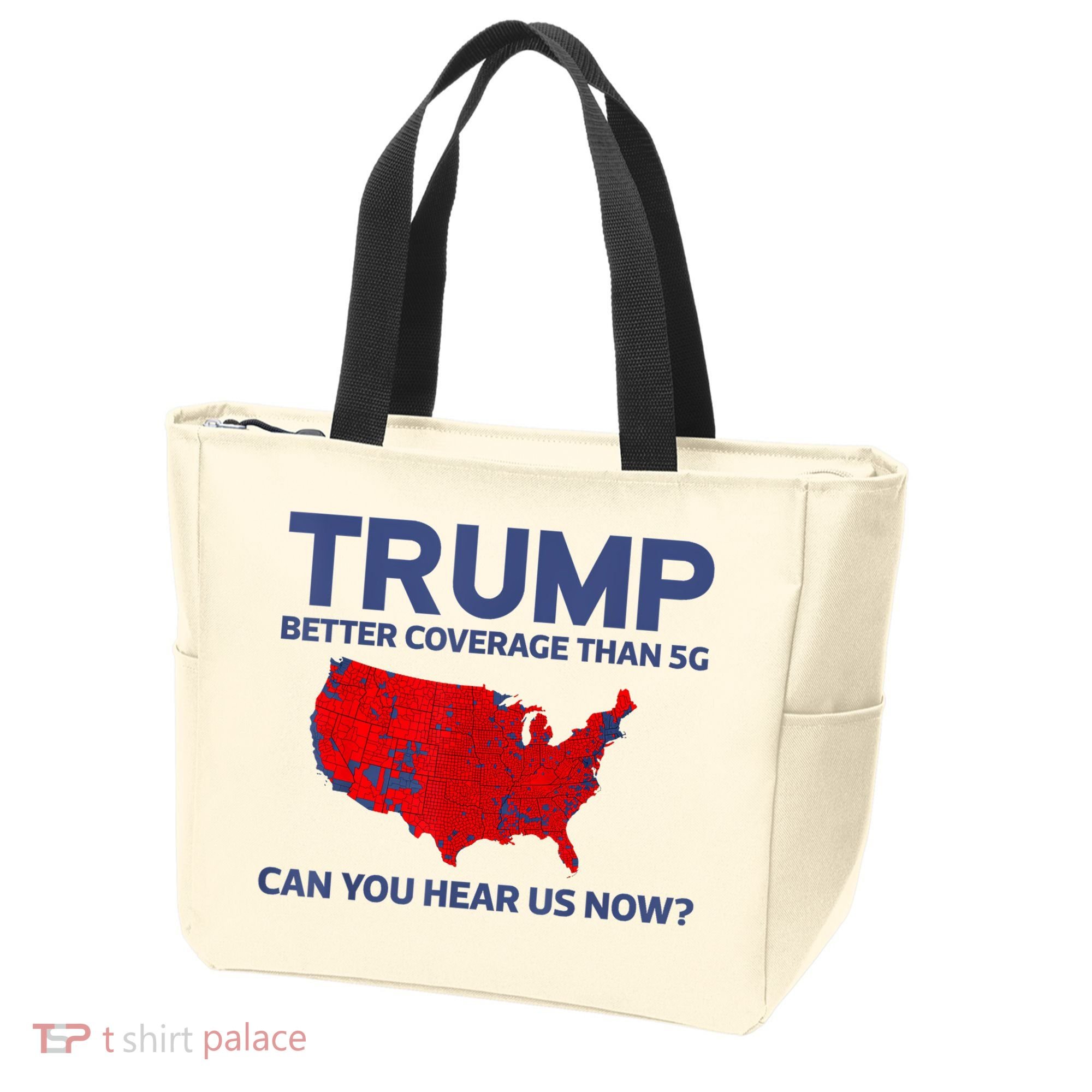 Trump Better Coverage Than 5g Can You Hear Us Now 2024 Tote Bag