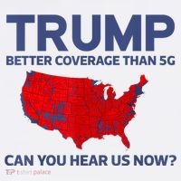 Trump Better Coverage Than 5g Can You Hear Us Now 2024 Sweatshirt thumb 3