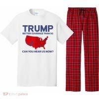 Trump Better Coverage Than 5g Can You Hear Us Now 2024 Pajama Set thumb 0