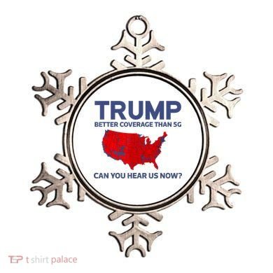 Trump Better Coverage Than 5g Can You Hear Us Now 2024 Ornament
