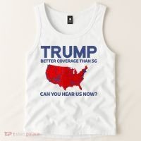 Trump Better Coverage Than 5g Can You Hear Us Now 2024 Tank Top thumb 2