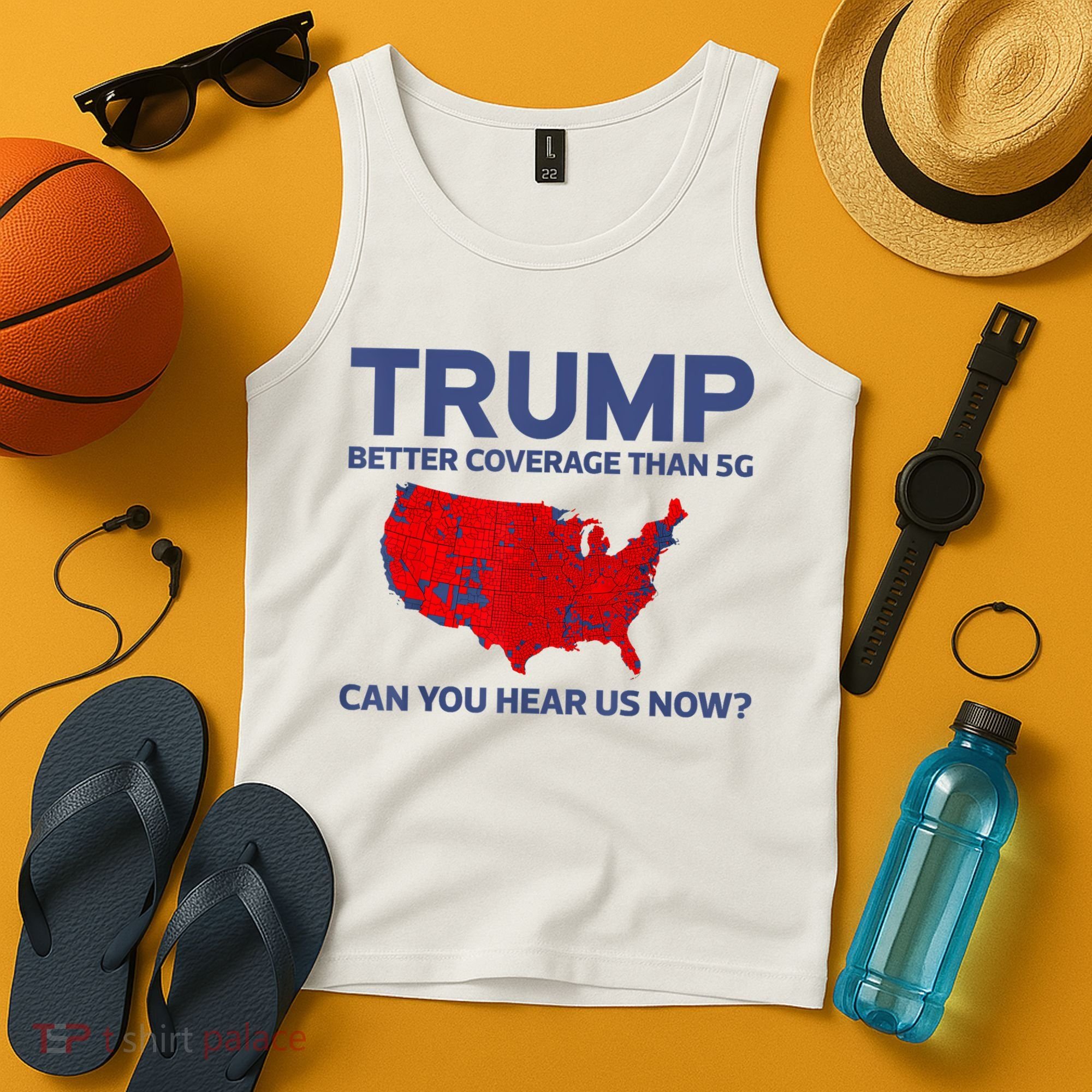 Trump Better Coverage Than 5g Can You Hear Us Now 2024 Tank Top