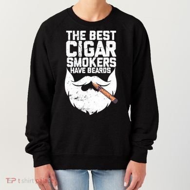 The Best Cigar Smokers Have Beards Cigar Bearded Dad Women's Sweatshirt
