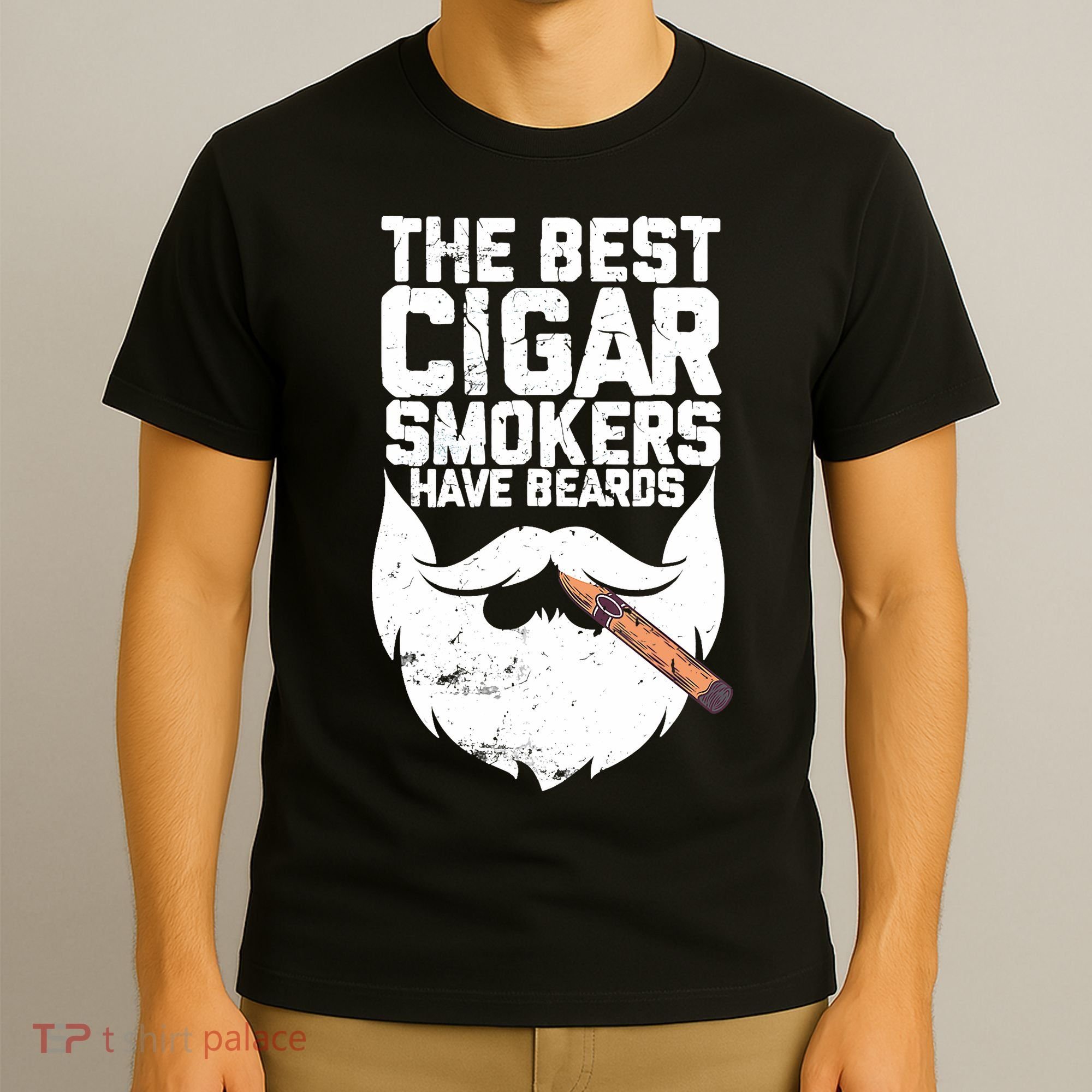 The Best Cigar Smokers Have Beards Cigar Bearded Dad T-Shirt