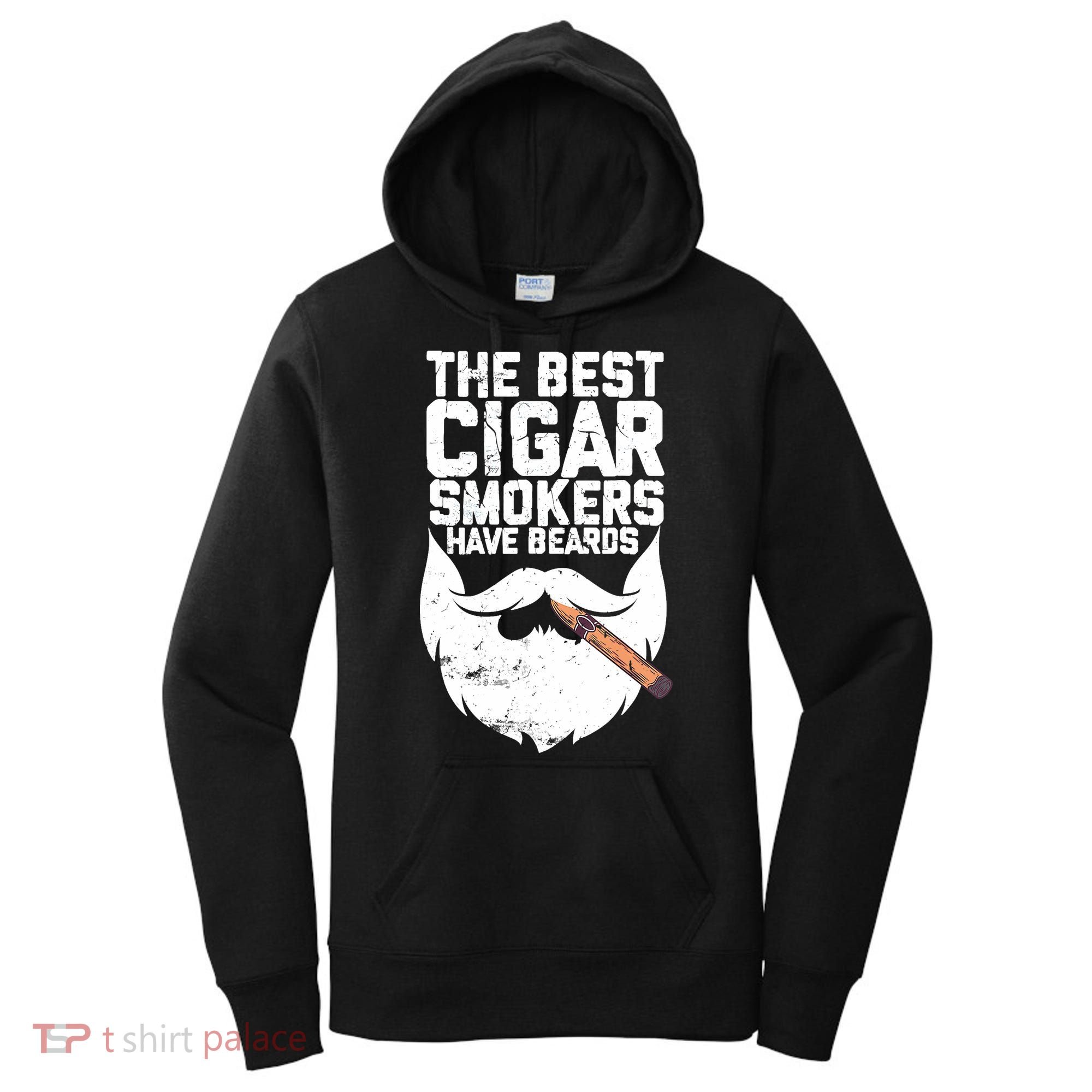 The Best Cigar Smokers Have Beards Cigar Bearded Dad Women's Hoodie
