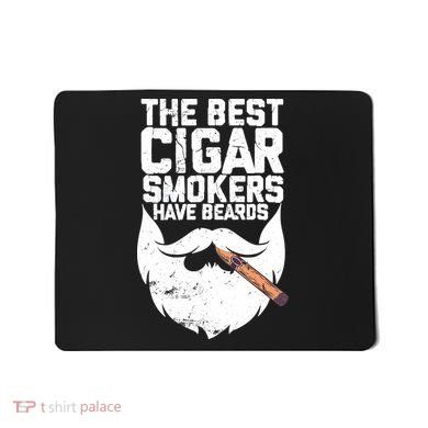 The Best Cigar Smokers Have Beards Cigar Bearded Dad Mousepad