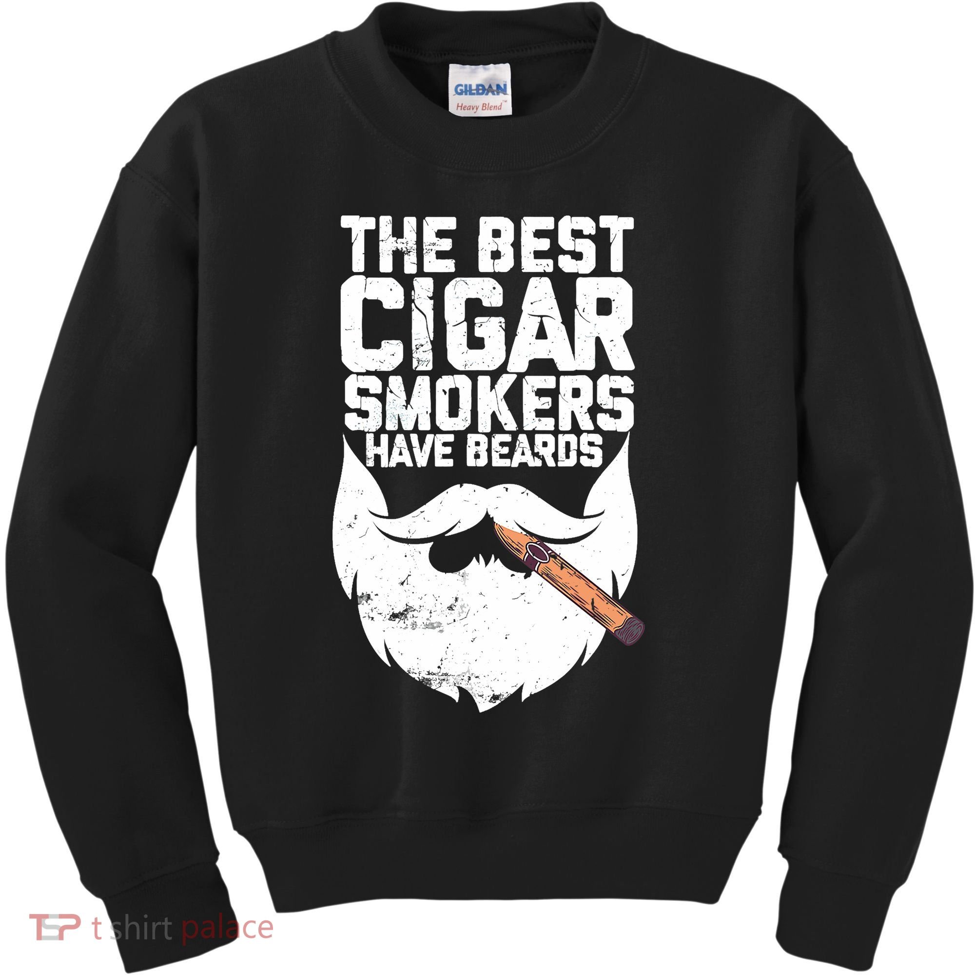 The Best Cigar Smokers Have Beards Cigar Bearded Dad Kids Sweatshirt