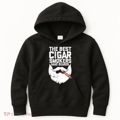 The Best Cigar Smokers Have Beards Cigar Bearded Dad Kids Hoodie