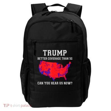 Trump Better Coverage Than 5g Can You Hear Us Now Backpack