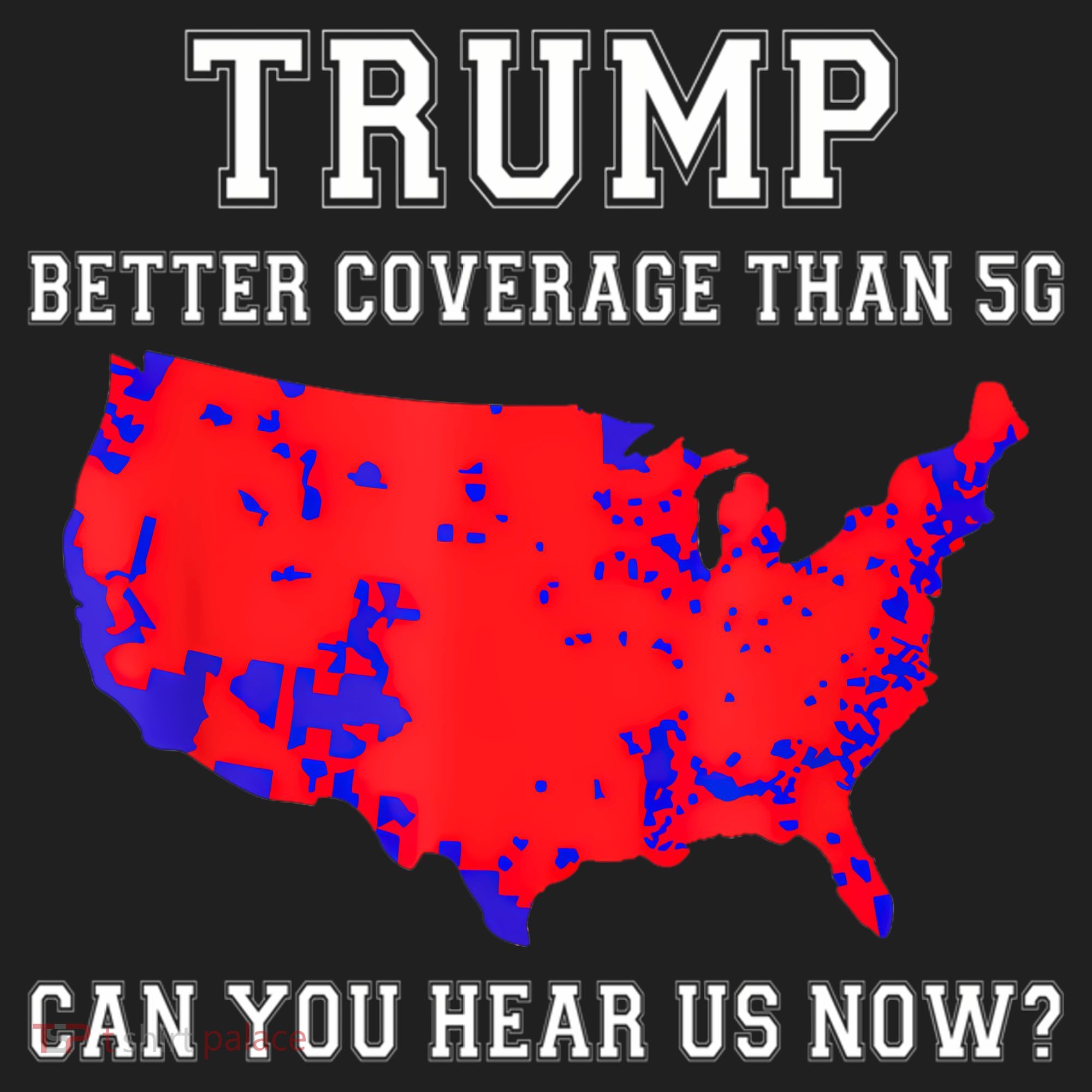 Trump Better Coverage Than 5g Can You Hear Us Now Tumbler