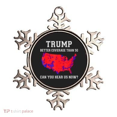 Trump Better Coverage Than 5g Can You Hear Us Now Ornament